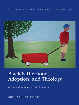 cover image of Black Fatherhood, Adoption, and Theology